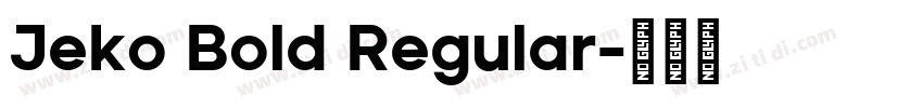 Jeko Bold Regular字体转换